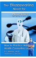 The Disappearing Need for Doctors