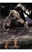 Fate: The Relentless Hunter