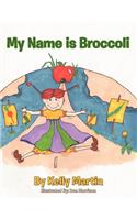My Name is Broccoli: (English)