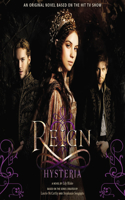 Reign: Hysteria