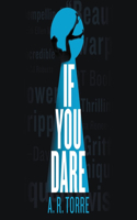 If You Dare