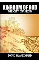 Kingdom of God: The City of Aeon