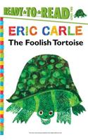 The Foolish Tortoise/Ready-To-Read Level 2