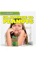 I'm Allergic to Peanuts