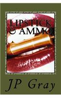 Lipstick & Ammo