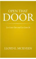Open That Door: Let Love Out and Let Love in