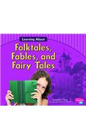 Learning about Folktales, Fables, and Fairy Tales
