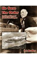 He Gave the Order