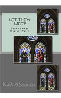 Let Them Weep: (English)