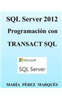 SQL Server 2012. Programación Con Transact SQL
