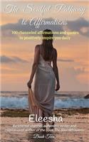 The Soulful Pathway to Affirmations