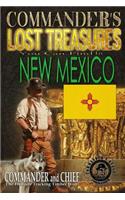 Commander's Lost Treasures You Can Find In New Mexico