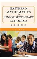 EasyRead Mathematics For Junior Secondary Schools 2: UBE Edition