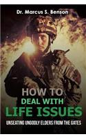 How To Deal With Life Issues
