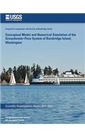 Conceptual Model and Numerical Simulation of the Groundwater-Flow System of Bainbridge Island, Washington