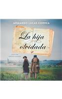 La Hija Olvidada (Daughter's Tale Spanish Edition): Novela