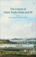 Future of Asian Trade Deals and IP