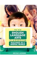 The New English Language Arts Classroom