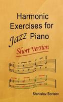 Harmonic Exercises for Jazz Piano: Short Version(English)
