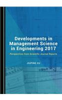 Developments in Management Science in Engineering 2017: Perspectives from Scientific Journal Reports