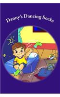 Danny's Dancing Socks: A Read Aloud Bedtime Story(1 Danny Books)