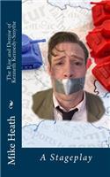 Rise and Demise of Kenneth Kennedy-Smythe: A Stageplay