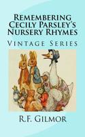 Remembering Cecily Parsley's Nursery Rhymes: Vintage Series