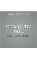 Diamond's Fate