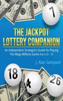 The Jackpot Lottery Companion: An Independent Strategist's Guide for Playing the Mega Millions Game: Pick 5: 01 - 75