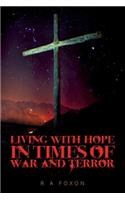 Living with Hope in Times of War and Terror