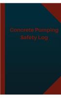 Concrete Pumping Safety Log (Logbook, Journal - 124 pages 6x9 inches)