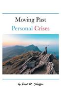 Moving Past Personal Crises