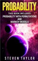 Probability: 2 Manuscripts - Probability with Permutations and Markov Models