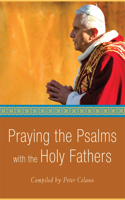 Praying the Psalms with the Holy Fathers