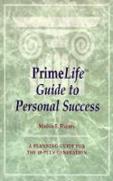 Prime Life Guide to Personal Success
