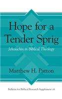 Hope for a Tender Sprig