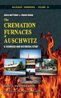 The Cremation Furnaces of Auschwitz, Part 3