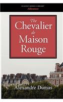 The Chevalier de Maison Rouge