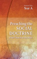 Preaching the Social Doctrine of the Church in the Mass, Year A