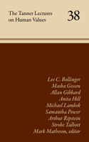 The Tanner Lectures on Human Values: Volume 38 Volume 38