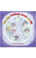Let the Children Come to Me