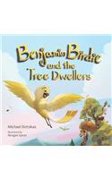 Benjamin Birdie and the Tree Dwellers