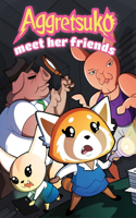 Aggretsuko Meet Her Friends