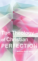 Theology of Christian Perfection