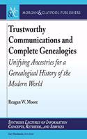 Trustworthy Communications and Complete Genealogies