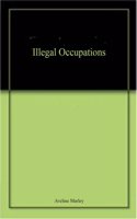Illegal Occupations