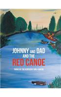 Johnny and Dad and the Red Canoe