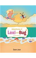 Adventures of Lexi and Bug: The First Adventure