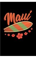 Maui: Hawaii Journal, Aloha Hawaiian Notebook Note-Taking Planner Book, Gift Souvenir For Travel Vacation