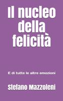 Il nucleo della felicità
